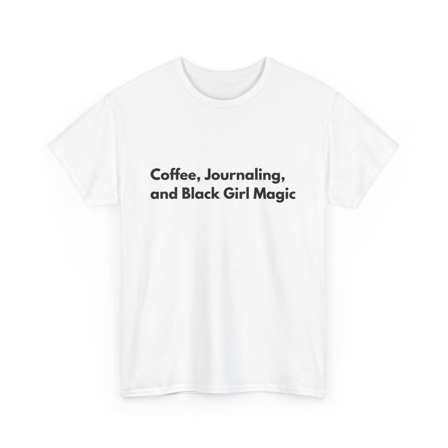 Coffee, Journaling, and Black Girl Magic Unisex Heavy Cotton Tee