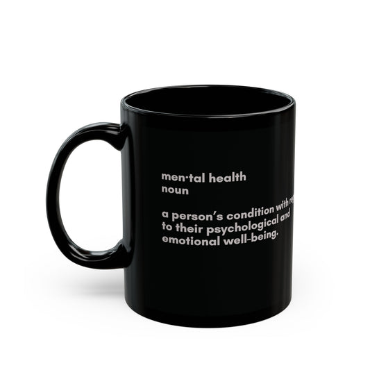 Mental Health Definition Black Mug (11oz, 15oz)