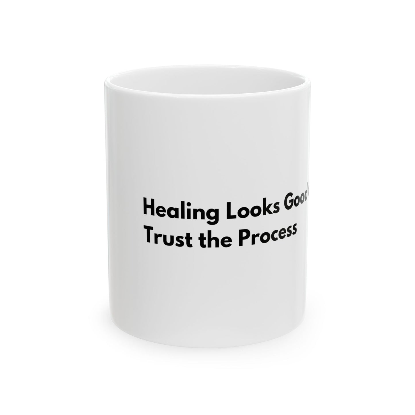 Healing Looks Good On Me Ceramic Mug, (11oz, 15oz)